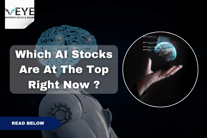 Which AI Stocks are at the Top Right Now?