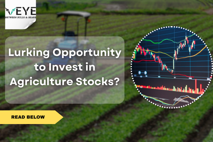 Lurking Opportunity to Invest in Agriculture Stocks?